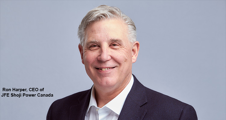 Ron Harper, the CEO of JFE Shoji Power Canada